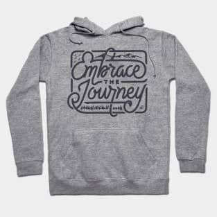 Embrace The Journey Hoodie